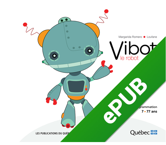 Vibot the robot, un cuento sobre programación y robótica – Programamos