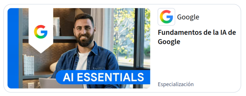 Acceso al curso "Fundamentos de la IA" de Google para Ilunion